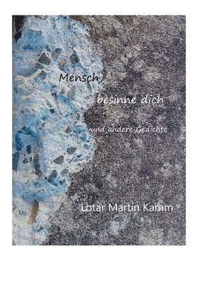 Mensch, besinne dich: und andere Gedichte 1