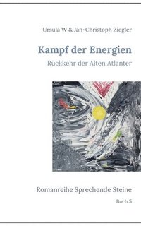 bokomslag Kampf der Energien: Rückkehr der Alten Atlanter