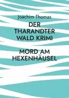 Joachim Thomas - Der Tharandter Wald Krimi, Häftad. Tillgänglighet: Lägg i varukorg
