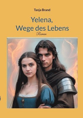 Yelena, Wege des Lebens 1