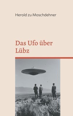 Das Ufo ber Lbz 1