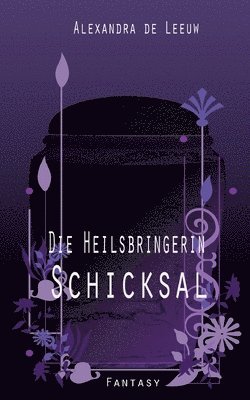 bokomslag Heilsbringerin - Schicksal