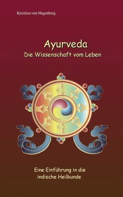 bokomslag Ayurveda Die Wissenschaft vom Leben