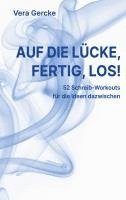 Vera Gercke - Auf die Lücke, fertig, los!, Häftad