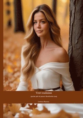 Liridona Bajrami - Vetë-realizimi, Häftad