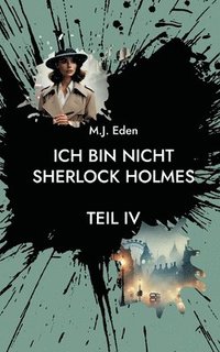 bokomslag Ich bin nicht Sherlock Holmes