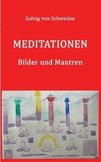 bokomslag Meditationen: Solvig von Schweden - Bilder und Mantren,