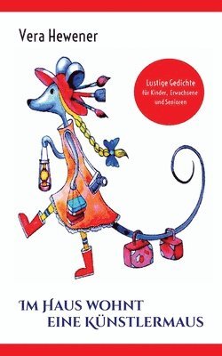 bokomslag Im Haus wohnt eine Künstlermaus