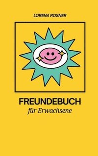 bokomslag Freundebuch für Erwachsene