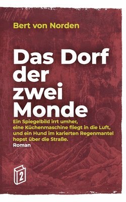 Bert Von Norden, Bert von Norden, Bert von Norden - Dorf der zwei Monde, Häftad