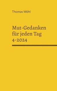 bokomslag Mut-Gedanken fr jeden Tag 4-2024