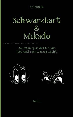 Schwarzbart und Mikado 1