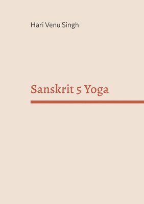 bokomslag Sanskrit 5 Yoga