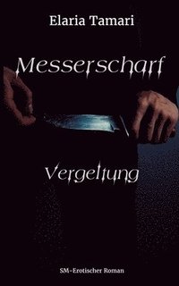 bokomslag Messerscharf - Vergeltung