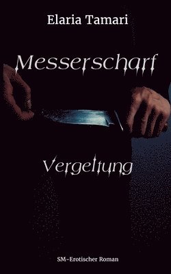 Messerscharf - Vergeltung 1