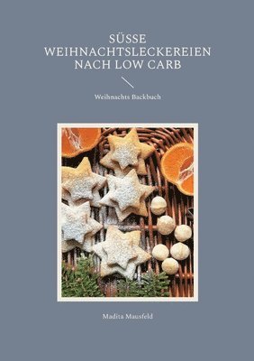 bokomslag Se Weihnachtsleckereien nach Low Carb