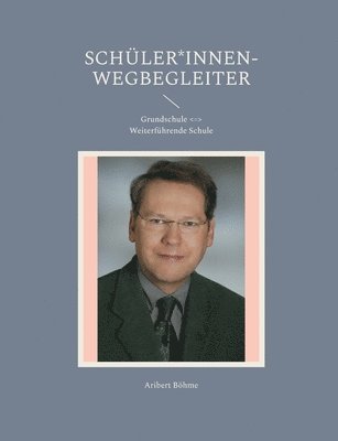 Schüler*innen-Wegbegleiter: Grundschule Weiterführende Schule 1