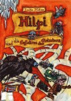 Hilpi und die Gefahren des Gletschers