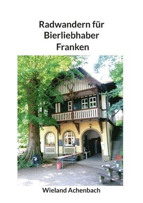 bokomslag Radwandern für Bierliebhaber: Franken