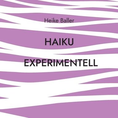 bokomslag Haiku experimentell