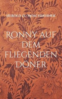 bokomslag Ronny auf dem fliegenden Dner