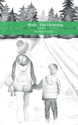 bokomslag Maik - Der Heimweg