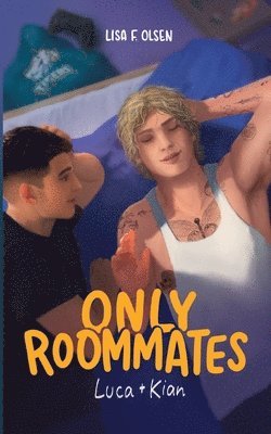 Lisa F Olsen - Only Roommates - Luca & Kian, Häftad