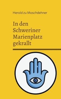 bokomslag In den Schweriner Marienplatz gekrallt: Vier Entdeckungslinien