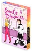 bokomslag Goals & Chances: Spicy Hockey Romance