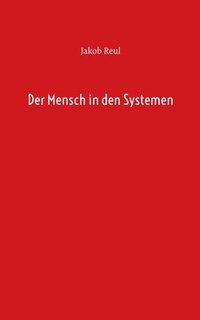 bokomslag Mensch in den Systemen