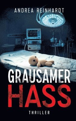 Andrea Reinhardt - Grausamer Hass, Häftad