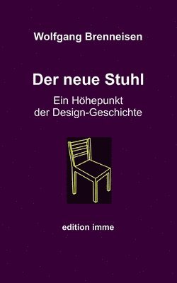 bokomslag Der neue Stuhl: Ein Höhepunkt der Design-GEschichte