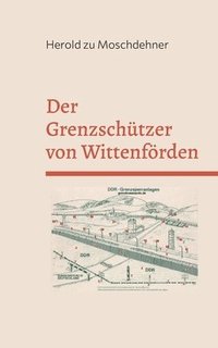 bokomslag Grenzschützer von Wittenförden