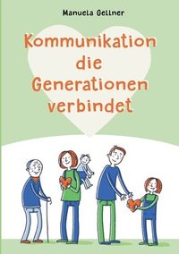 bokomslag Kommunikation die Generationen verbindet