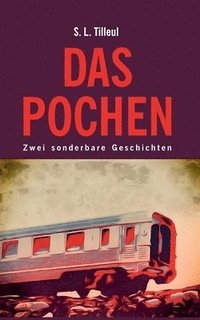 bokomslag Das Pochen: Zwei sonderbare Geschichten