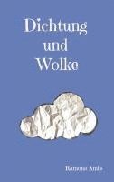 bokomslag Dichtung und Wolke