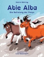 bokomslag Abie Alba - Die Befreiung der Ponys