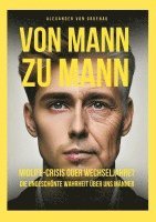 bokomslag Von Mann zu Mann Midlife-Crisis oder Wechseljahre