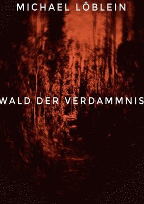 bokomslag Wald der Verdammnis