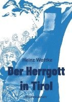 Der Herrgott in Tirol 1