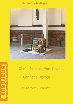 Girl Statue for Peace Comfort Women 1