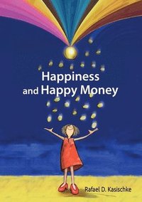 bokomslag Happiness and Happy Money