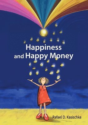 bokomslag Happiness and Happy Money