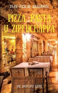 bokomslag Pizza, Pasta u Zipfuchappa