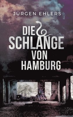 bokomslag Die Schlange von Hamburg