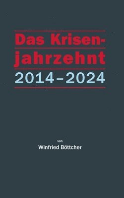 Das Krisenjahrzehnt 1