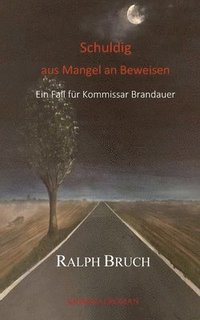 bokomslag Schuldig - aus Mangel an Beweisen