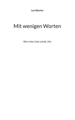 Mit wenigen Worten
