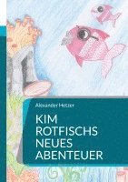 bokomslag Kim Rotfischs neues Abenteuer