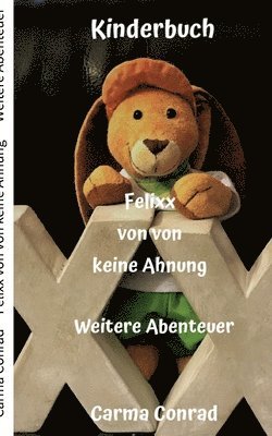 Felixx von von keine Ahnung Weitere Abenteuer